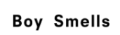 Boy Smells